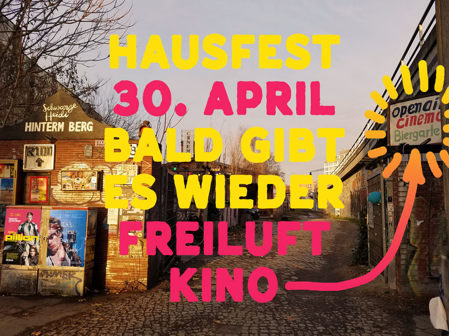 Hausfest Neue Zukunft 30 April Freiluftkino